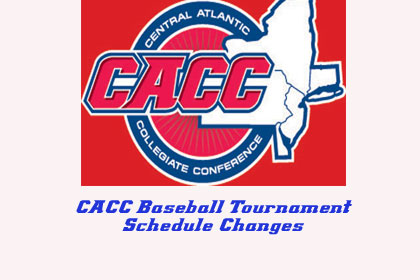 CACC BASEBALL TOURNAMENT SCHEDULE CHANGED DUE TO INCLEMENT WEATHER