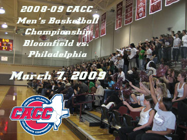 TOP SEEDS BLOOMFIELD AND PHILADELPHIA ADVANCE TO CACC MEN'S BASKETBALL CHAMPIONSHIP