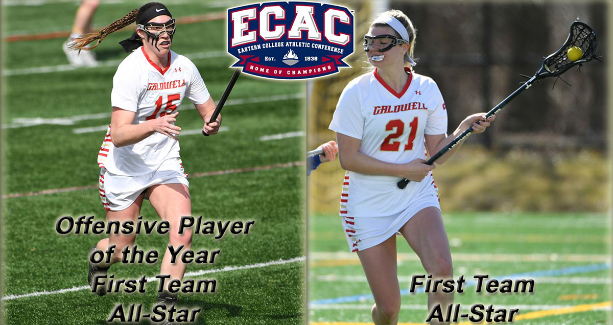 Caldwell WLAX's Kassaleh Named ECAC Offensive Player of the Year; Murphy Earns First Team All-Star Honors