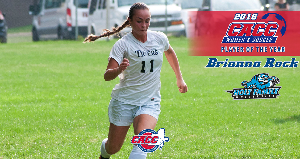Holy Family's Brianna Rock Named 2016 CACC Women's Soccer Player of the Year